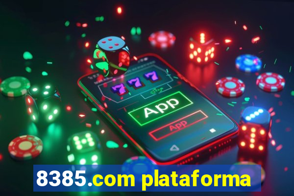 8385.com plataforma